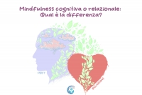 Mindfulness: differenze tra Percorso MBCT e Percorso Relazioni