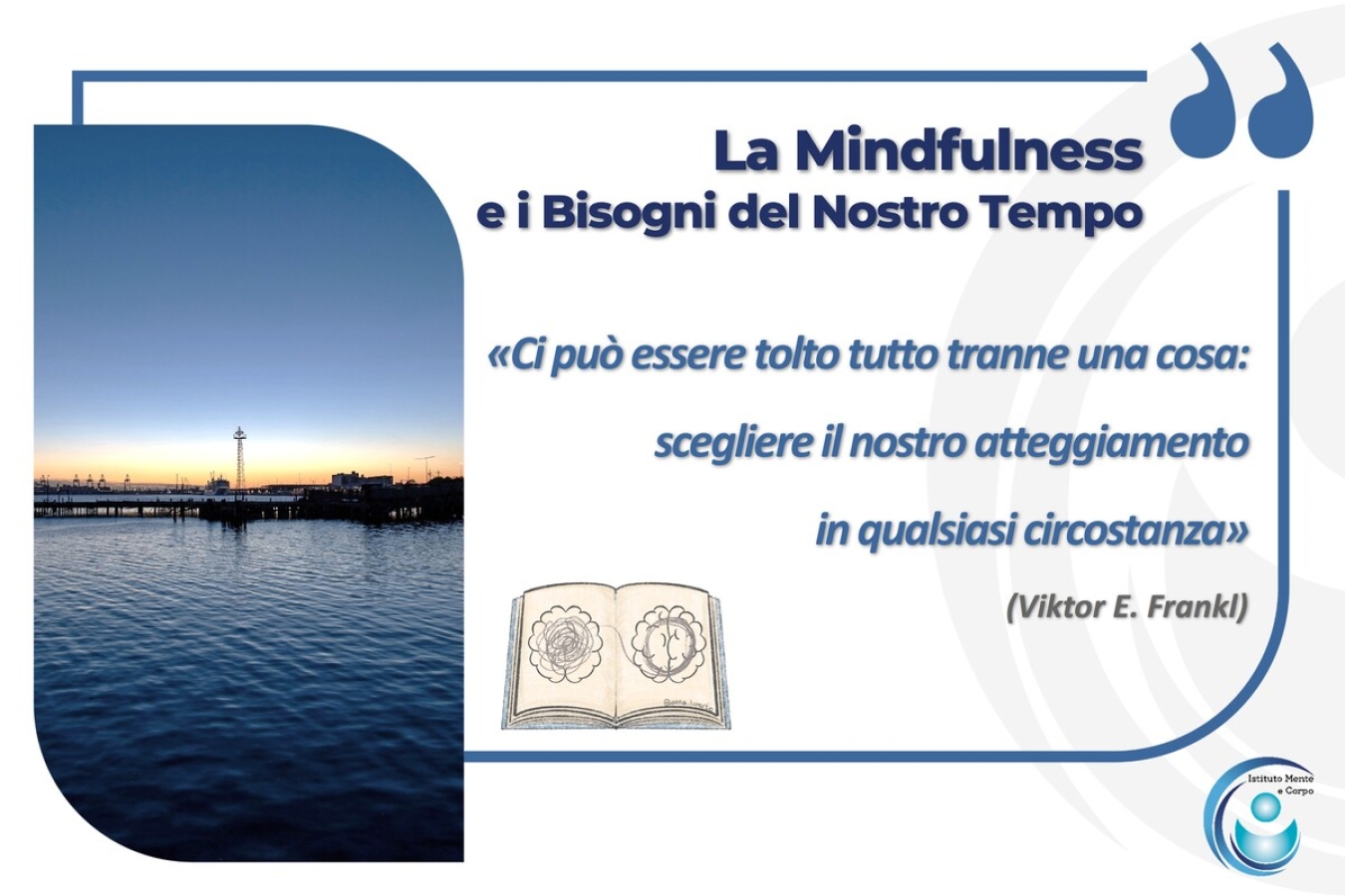 La Mindfulness e i Bisogni del Nostro Tempo